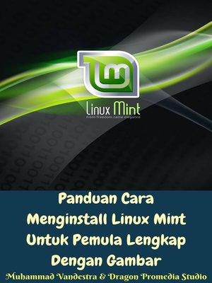 cover image of Panduan Cara Menginstall Linux Mint Untuk Pemula Lengkap Dengan Gambar